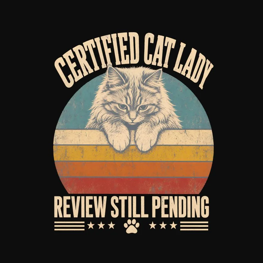 Certified Cat Lady Review Still Pending Cat Design — funny cat hoodie