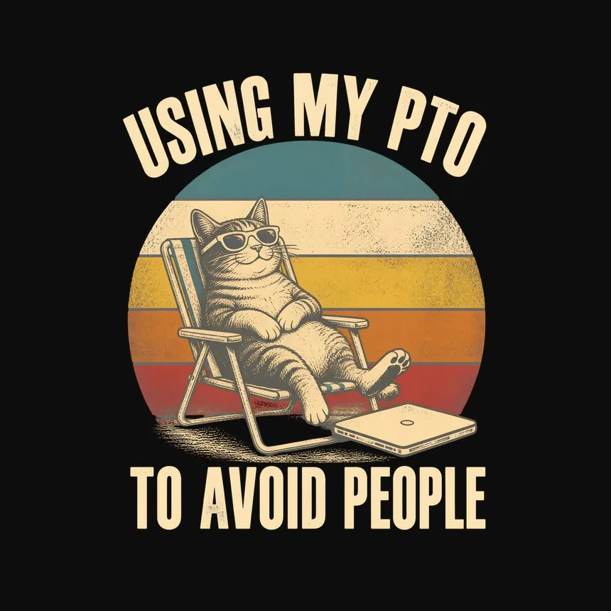 Using My PTO To Avoid People Cat — funny cat hoodie
