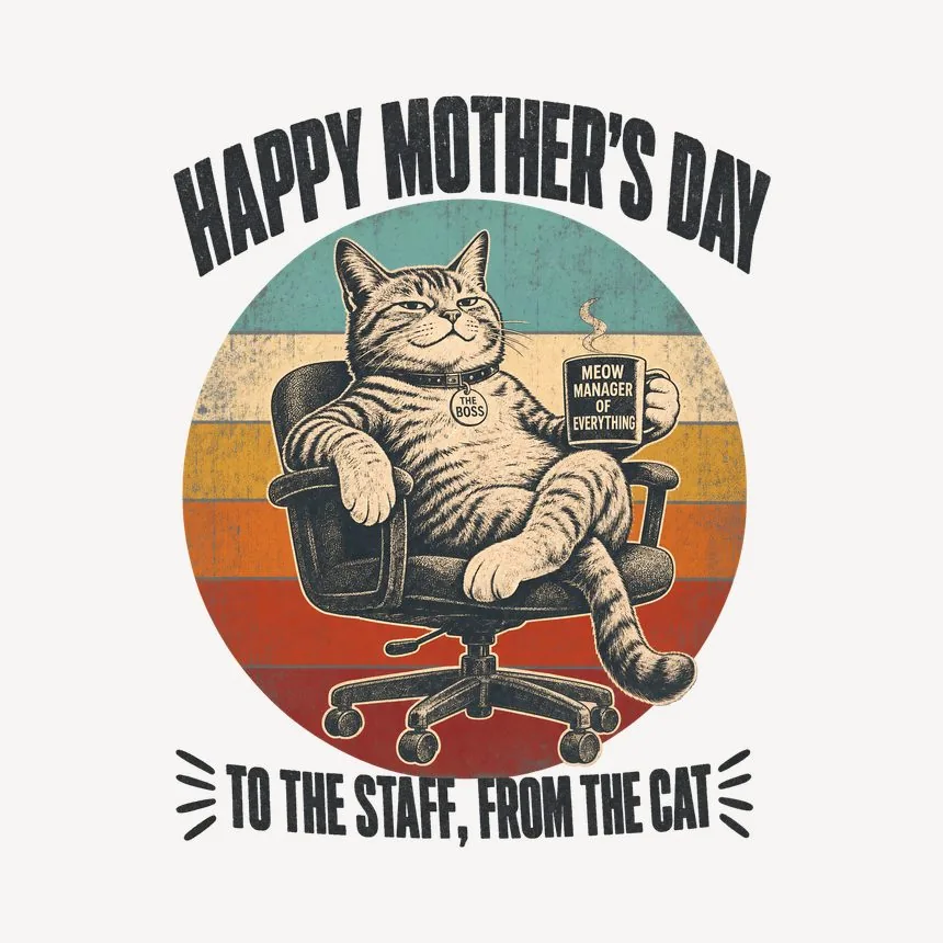 Happy Mother'S Day To The Staff, From The Cat — funny cat mug