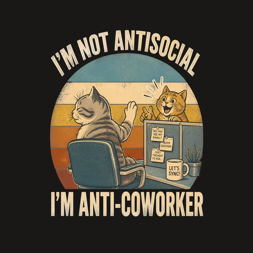 Not Antisocial Anti-Coworker Cat — funny cat phone case