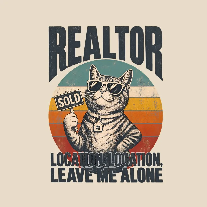 Realtor Location, Location, Leave Me Alone — funny cat throw pillow