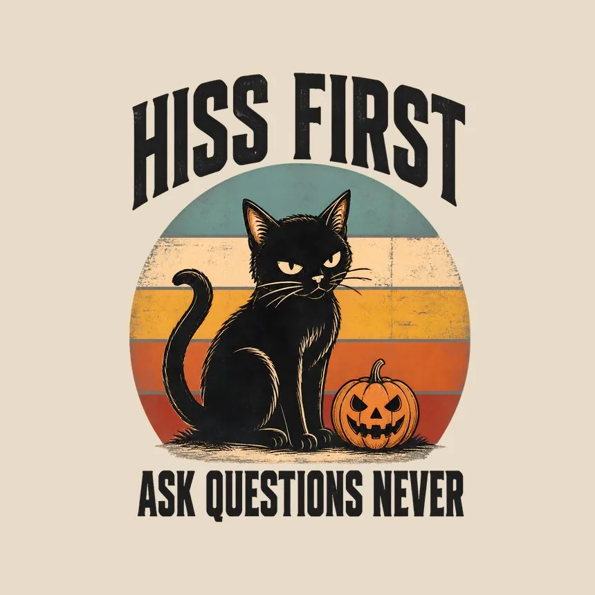 Hiss First Ask Questions Never Halloween Cat — funny cat throw pillow