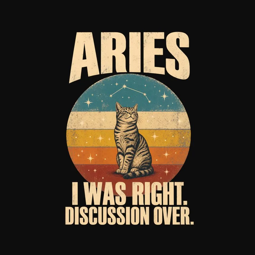 Aries I Was Right. Discussion Over. Cat Design — funny cat tank top