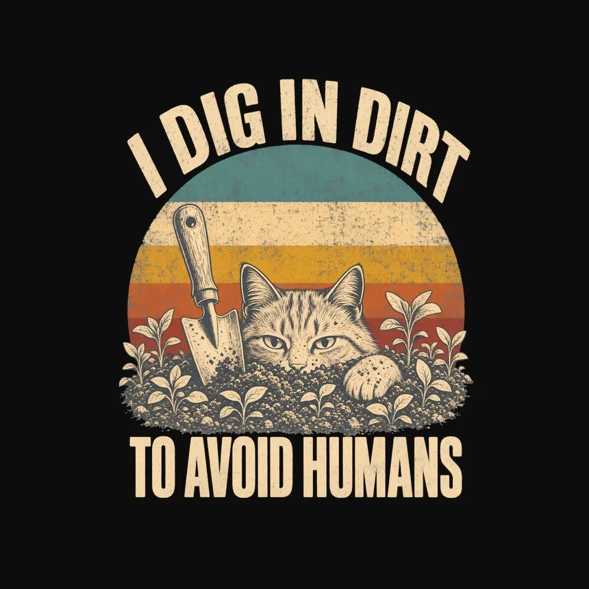 I Dig In Dirt To Avoid Humans Retro Cat Design — funny cat tank top