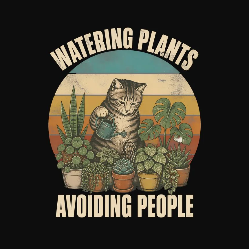 Watering Plants Avoiding People Cat — funny cat tee