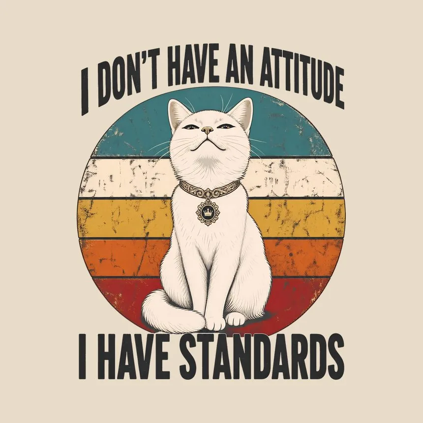 I Have Standards Not An Attitude Sassy Cat — funny cat tote bag