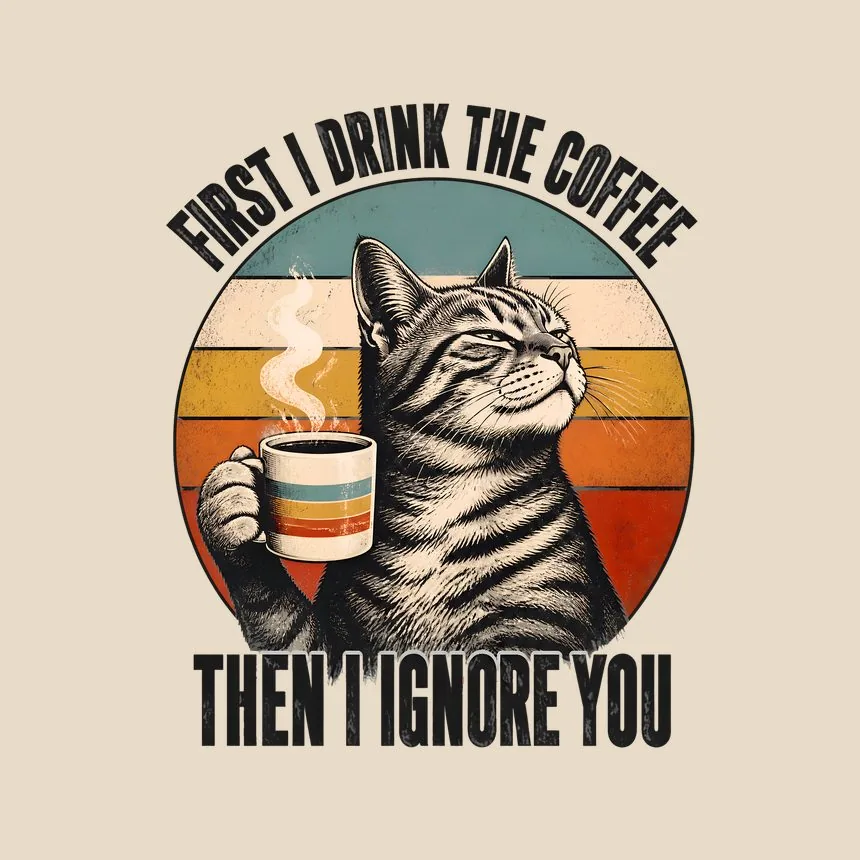 First I Drink The Coffee Then I Ignore You Cat — funny cat tote bag