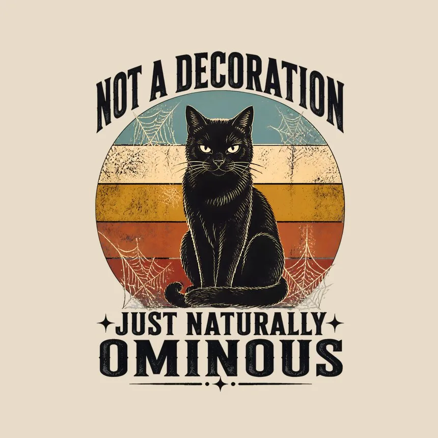 Not A Decoration Naturally Ominous Black Cat — funny cat tote bag